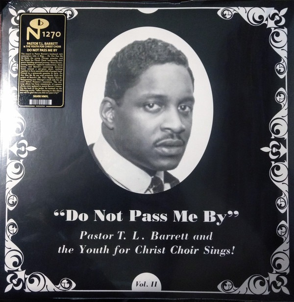 Pastor T.L. Barrett And The Youth For Christ Choir Do Not Pass Me By [LP]