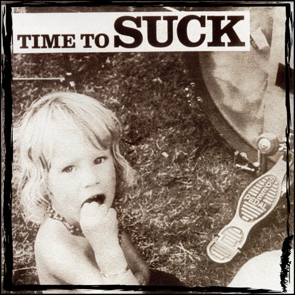 Suck Time To Suck  [LP]